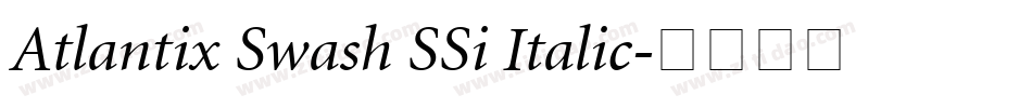 Atlantix Swash SSi Italic字体转换